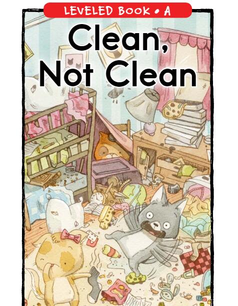 《Clean,Not Clean》RAZ分級閱讀繪本資源免費下載