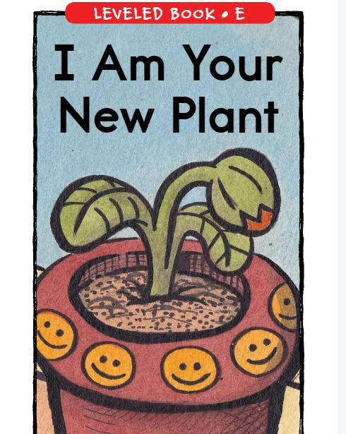 《I Am Your New Plant》RAZ繪本電子書pdf資源免費下載