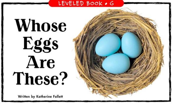 《Whose Eggs Are These》RAZ分級繪本pdf資源免費下載
