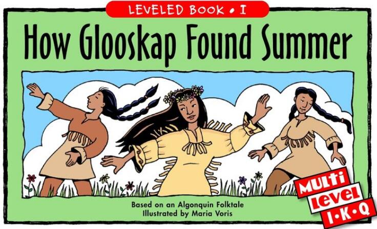 《How Glooskap Found Summer》RAZ繪本pdf資源免費下載