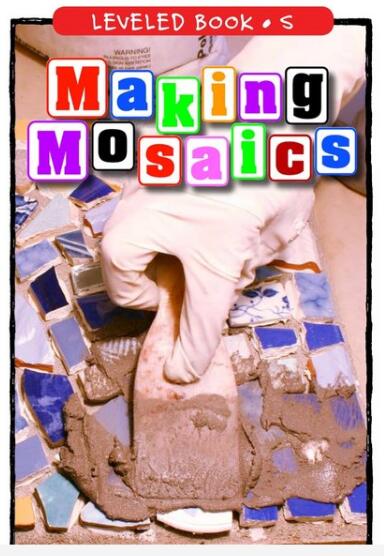 《Making Mosaics》RAZ分級閱讀繪本pdf資源免費下載