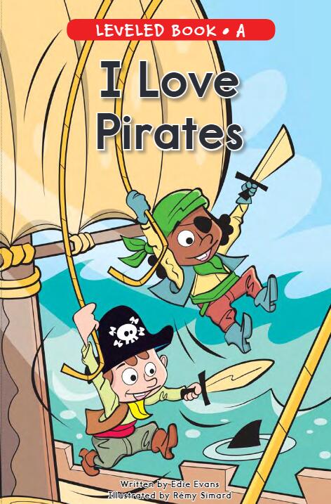 《I Love Pirates》RAZ分級英語繪本pdf資源免費下載