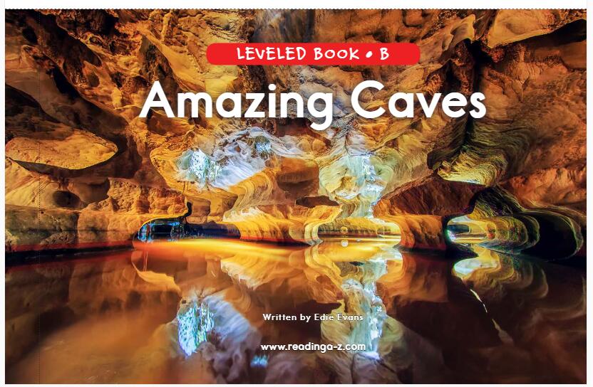 《Amazing Caves》RAZ分級(jí)閱讀英語(yǔ)繪本pdf資源免費(fèi)下載