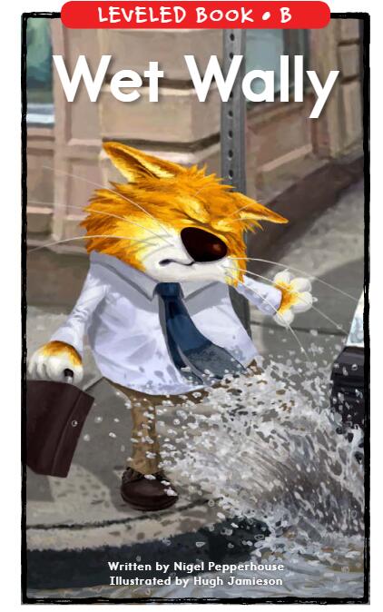 《Wet Wally》RAZ分級(jí)閱讀英語(yǔ)繪本pdf資源免費(fèi)下載