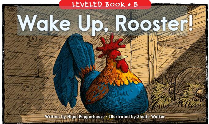《Wake Up,Rooster》RAZ分級英語繪本pdf資源免費下載