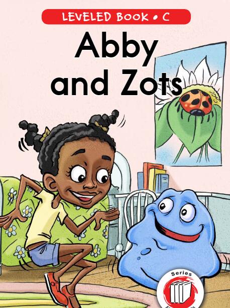 《Abby and Zots》RAZ分級閱讀英文繪本pdf資源免費下載