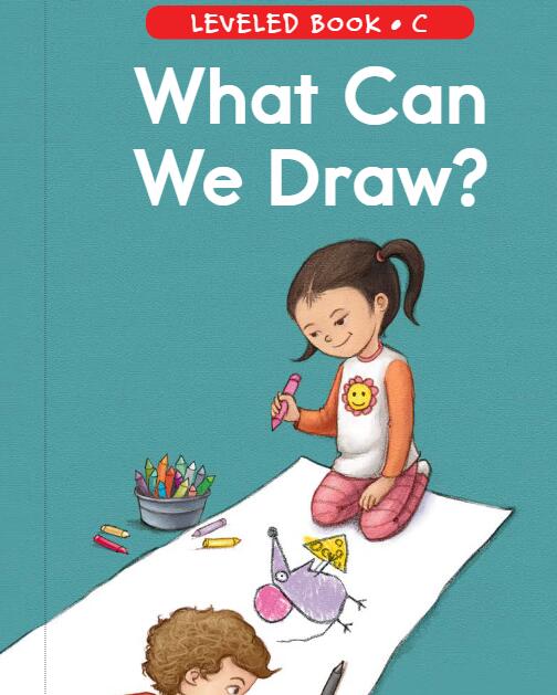《What Can We Draw》RAZ分級閱讀英文繪本pdf資源免費下載
