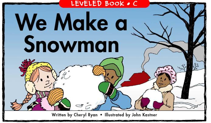《We Make a Snowman》RAZ分級(jí)英文繪本pdf資源免費(fèi)下載