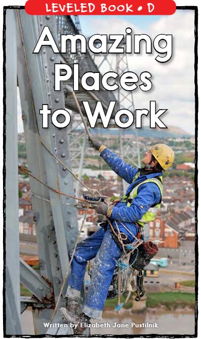 《Amazing Places to Work》RAZ分級英文繪本pdf資源免費下載