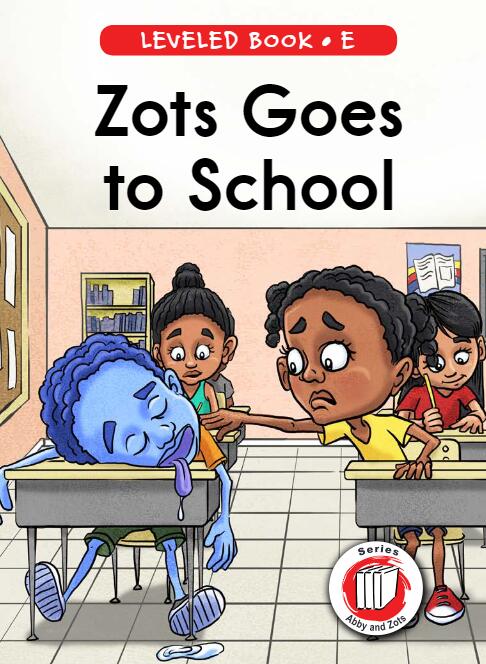 《Zots Goes to School》RAZ分級英繪本pdf資源免費下載