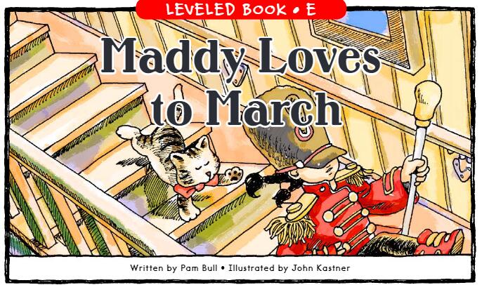 《Maddy Loves to March》RAZ分級繪本pdf資源免費下載