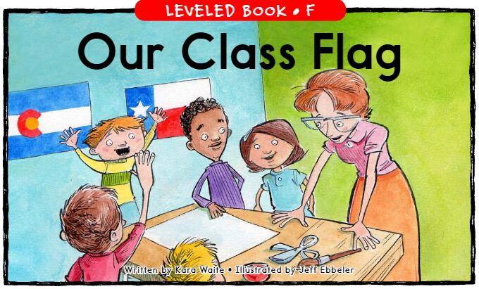 《Our Class Flag》RAZ分級英語繪本pdf資源免費下載