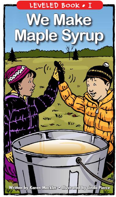 《We Make Maple Syrup》RAZ繪本pdf資源免費下載