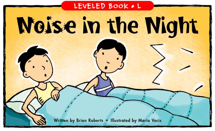 《Noise in the night》RAZ分級繪本pdf資源免費下載