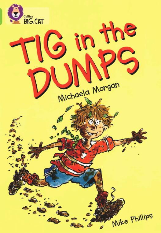 《Tig in the Dumps》大貓英語分級繪本pdf資源免費下載