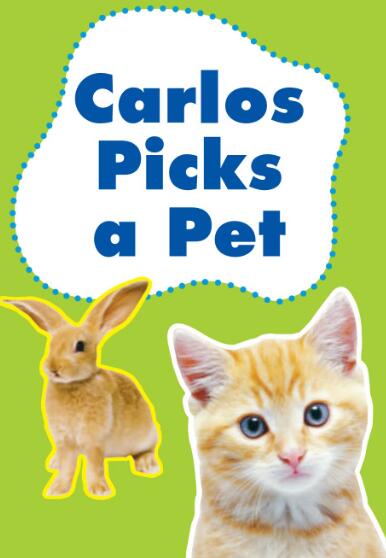 Carlos Picks a Pet英語繪本翻譯及pdf資源下載