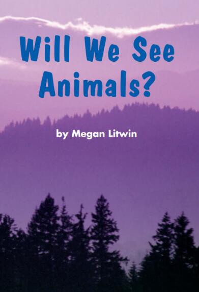 Will We See Animals兒童英語繪本翻譯及pdf資源下載
