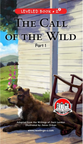 raz Z2級閱讀The Call of the Wild (Part 1)繪本PDF+音頻資源免費下載