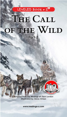 raz Z2級閱讀The Call of the Wild (Part 3)繪本PDF+音頻資源免費下載