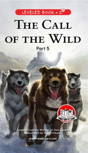 raz Z2級(jí)閱讀The Call of the Wild (Part 5)繪本PDF+音頻資源免費(fèi)下載