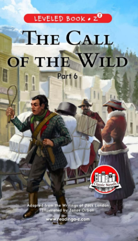 raz Z2級閱讀The Call of the Wild (Part 6)繪本PDF+音頻資源免費下載