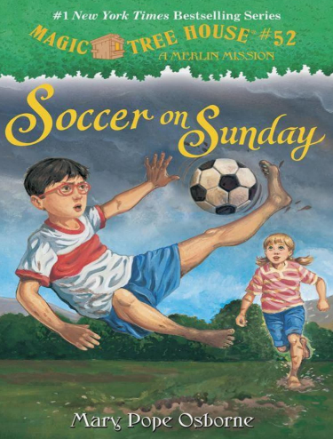 神奇樹屋英文版52 Soccer on Sunday電子書+音頻資源免費(fèi)下載