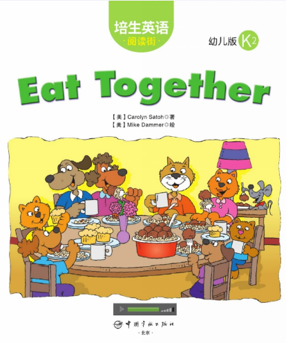 培生英語閱讀街幼兒版k2 Eat Together繪本MP3+PDF資源免費下載
