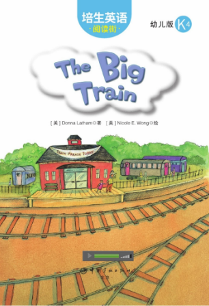 培生英語閱讀街幼兒版k4 The Big Train繪本MP3+PDF資源免費下載