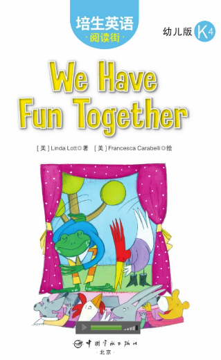 培生英語閱讀街幼兒版k4 We Have Fun Together繪本MP3+PDF資源免費下載