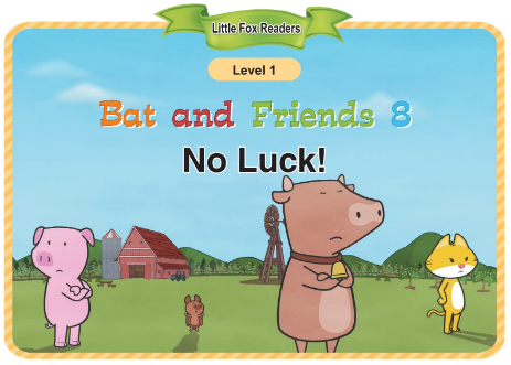 Bat and Friends 8 No Luck!音頻+視頻+電子書百度云免費下載