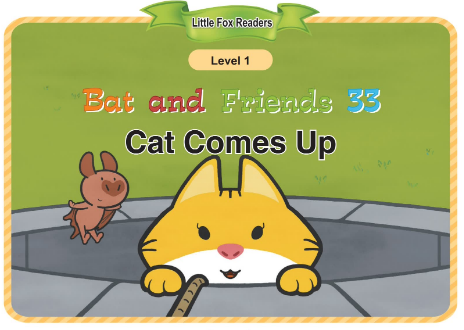 Bat and Friends 33 Cat Comes Up音頻+視頻+電子書百度云免費下載