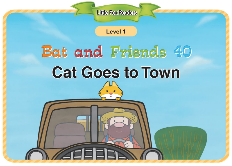 Bat and Friends 40 Cat Goes to Town音頻+視頻+電子書百度云免費下載