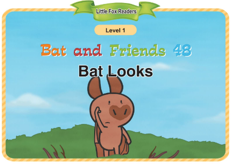 Bat and Friends 48 Bat Looks音頻+視頻+電子書百度云免費下載