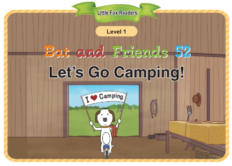 Bat and Friends 52 Let's Go Camping!音頻+視頻+電子書(shū)百度云免費(fèi)下載