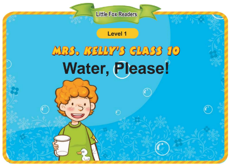 Mrs. Kelly's Class 10 Water, Please!音頻+視頻+電子書百度云免費下載