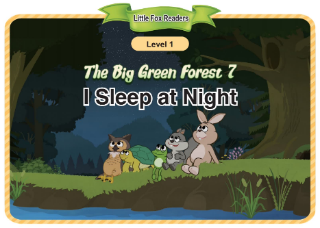 The Big Green Forest 7 I Sleep at Night音頻+視頻+電子書百度云免費(fèi)下載