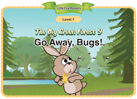 The Big Green Forest 9 Go Away, Bugs!音頻+視頻+電子書百度云免費(fèi)下載