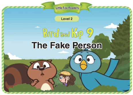 Bird and Kip 9 The Fake Person音頻+視頻+電子書百度云免費下載