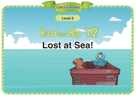 Bird and Kip 12 Lost at Sea!音頻+視頻+電子書百度云免費下載