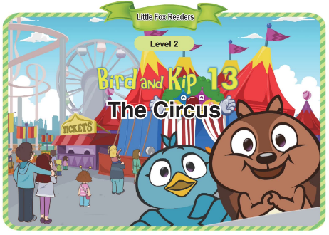 Bird and Kip 13 The Circus音頻+視頻+電子書百度云免費下載