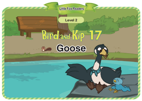 Bird and Kip 17 Goose音頻+視頻+電子書百度云免費下載