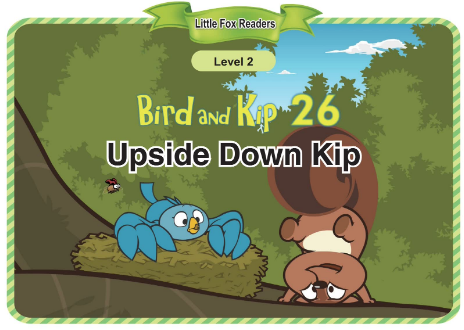 Bird and Kip 26 Upside Down Kip音頻+視頻+電子書百度云免費下載