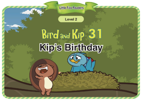 Bird and Kip 31 Kip's Birthday音頻+視頻+電子書百度云免費下載