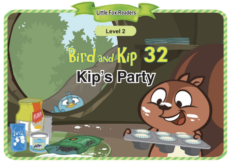 Bird and Kip 32 Kip's Party音頻+視頻+電子書百度云免費下載