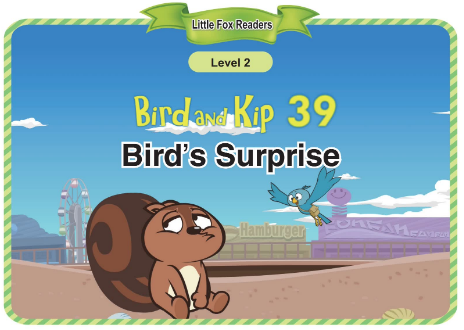 Bird and Kip 39 Bird's Surprise音頻+視頻+電子書百度云免費下載