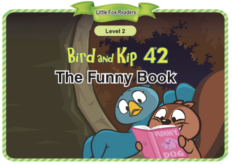 Bird and Kip 42 The Funny Book音頻+視頻+電子書百度云免費下載
