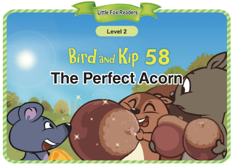 Bird and Kip 58 The Perfect Acorn音頻+視頻+電子書百度云免費下載
