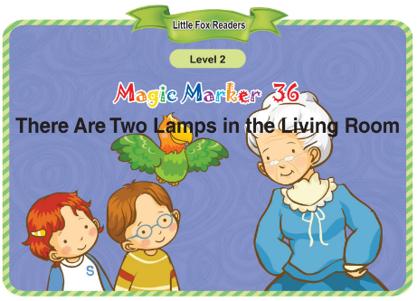 Magic Marker 36 There Are Two Lamps in the Living Room音頻+視頻+電子書百度云免費下載
