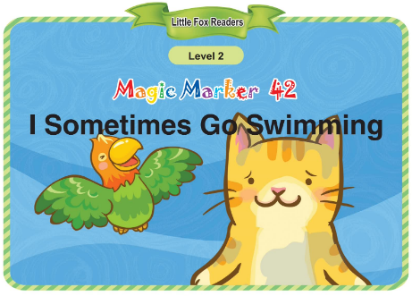 Magic Marker 42 I Sometimes Go Swimming音頻+視頻+電子書百度云免費下載