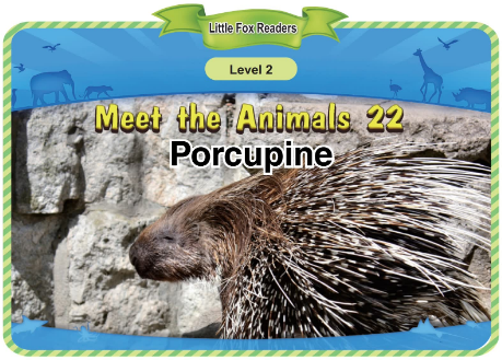 Meet the Animals 22 Porcupine音頻+視頻+電子書百度云免費下載